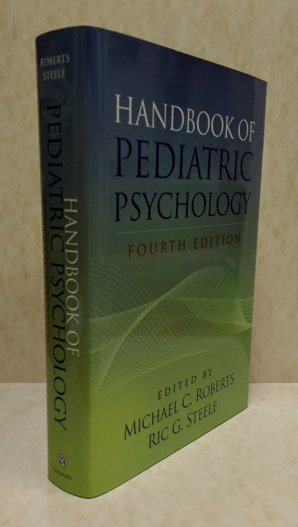Handbook of Pediatric Psychology, Fourth Edition