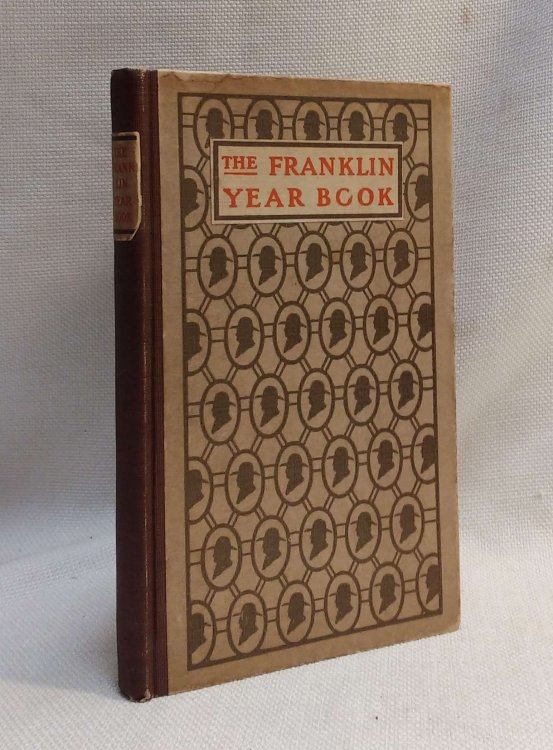 The Franklin Year Book: Maxims and Morals From the Great Philosopher