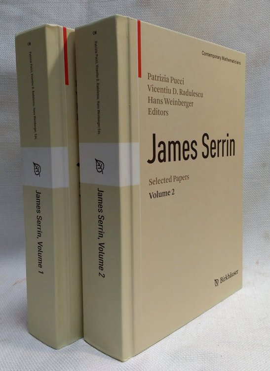 James Serrin: Selected Papers Volume 1 and Volume 2 [Complete] (Contemporary Mathematicians)
