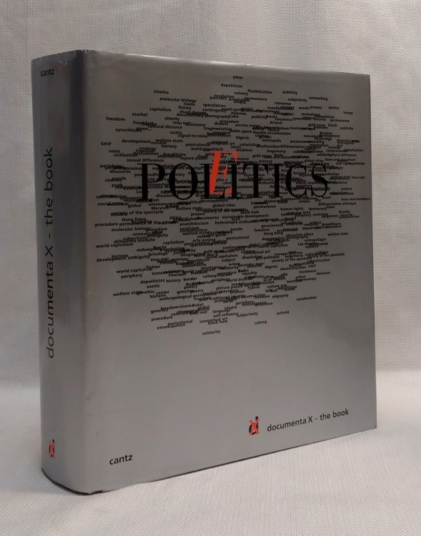 Politics, Poetics - Documenta X: The Book