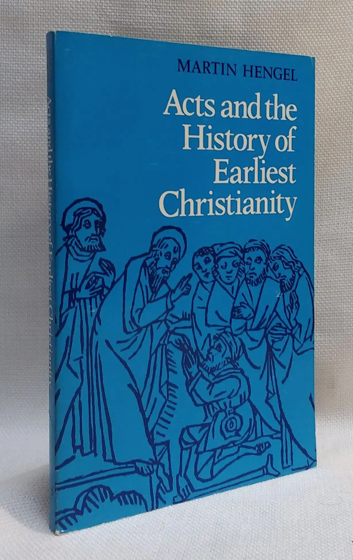 Acts and the History of Earliest Christianity