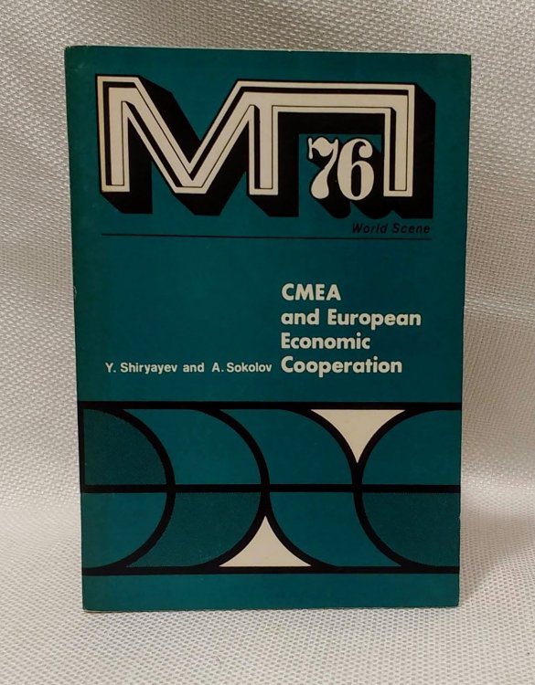 Image for CMEA and European Economic Cooperation CMEA and European Economic Cooperation