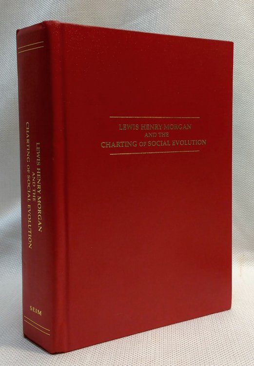 Lewis Henry Morgan and the charting of social evolution: Essays on the origin and development of institutional economics