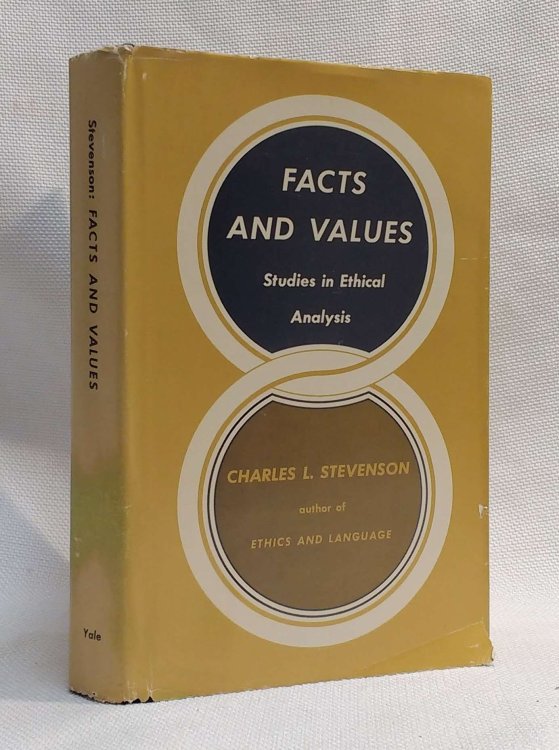 Facts and Values: Studies in Ethical Analysis