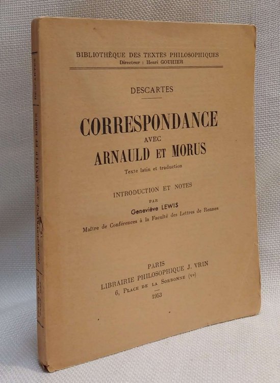 Correspondance avec Arnauld et Morus Texte [Latin and French]