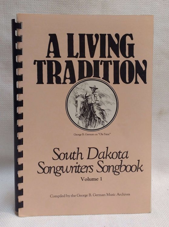 A Living Tradition: South Dakota Songwriters Songbook (Volume I)