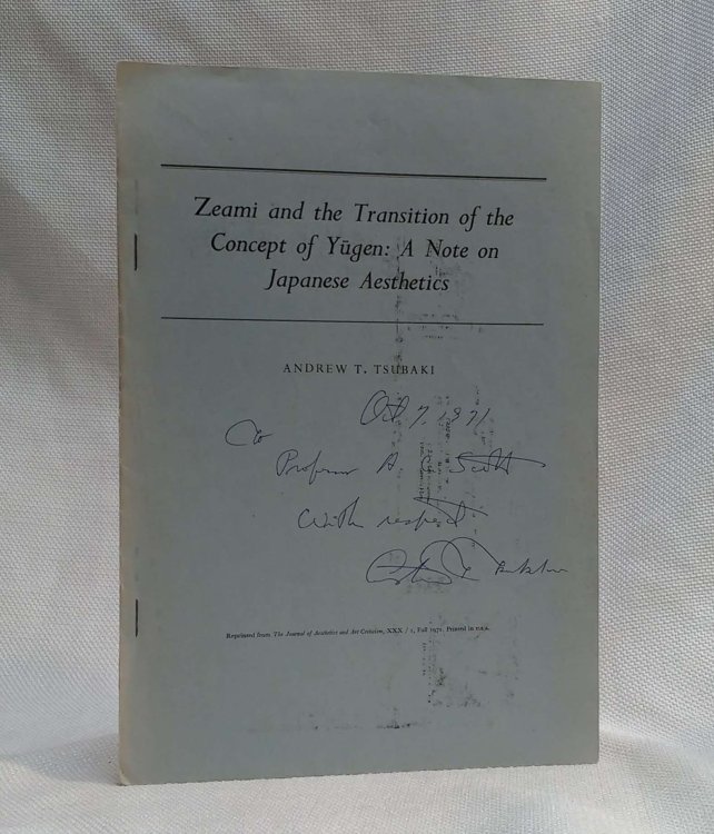 Zeami and the Transition of the Concept of Yugen: A Note on Japanese Aesthetics [A.C. Scott's copy with author inscription]
