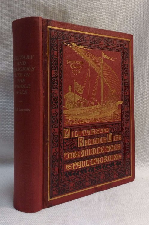 Military and Religious Life in the Middle Ages and At the Period of the Renaissance