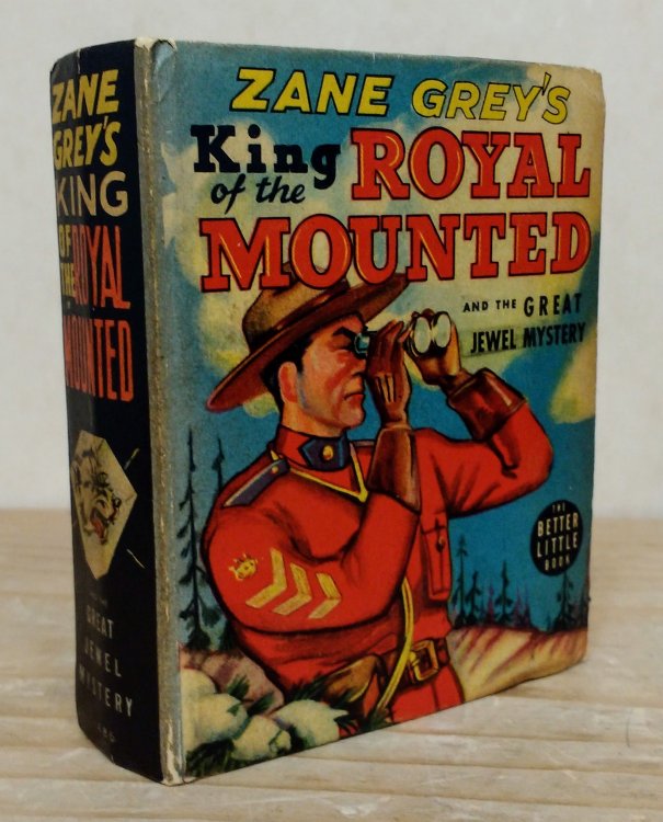 Zane Gray's, King of the Royal Mounted And The Great Jewel Mystery; The Little Big Book # 1486.