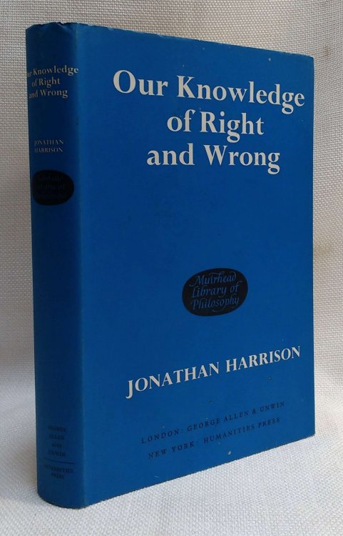 Our Knowledge of Right and Wrong (Muirhead Library of Philosophy)