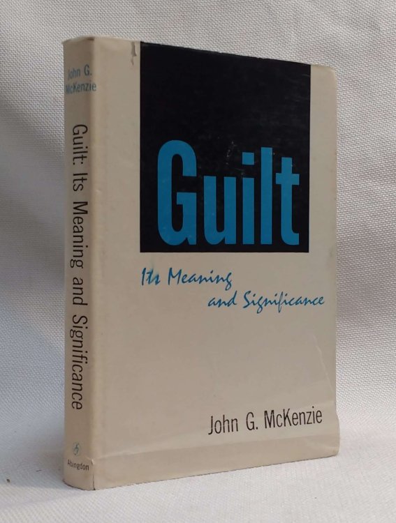 Guilt: Its Meaning and Significance
