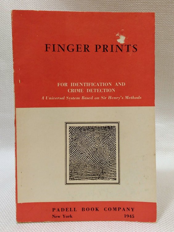 Finger Prints: For Identification and Crime Detection. A Universal System Based on Sir Henry's Methods