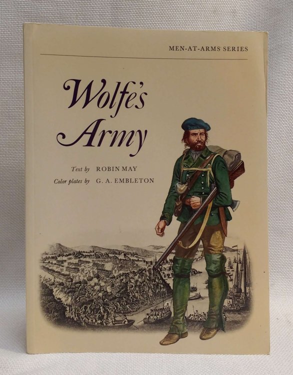 Wolfe's Army (Men-At-Arms Series)