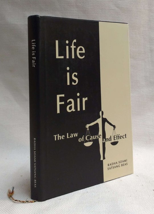 Life is Fair: The Law of Cause and Effect