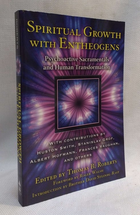 Spiritual Growth with Entheogens: Psychoactive Sacramentals and Human Transformation