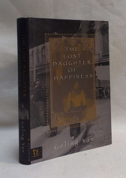 Image for The Lost Daughter of Happiness : A Novel The Lost Daughter of Happiness : A Novel