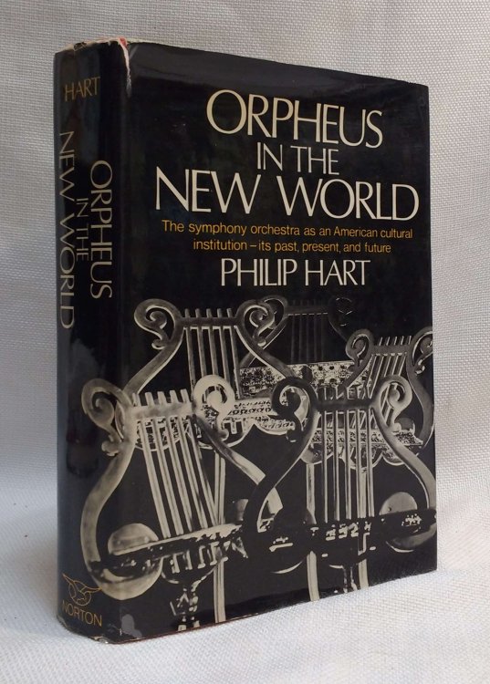 Orpheus in the New World;: The symphony orchestra as an American cultural institution