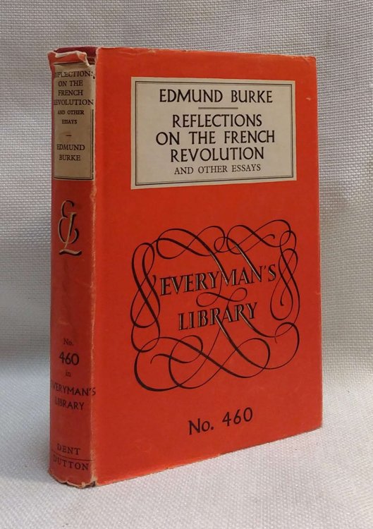 Reflections on the French Revolution (Everyman's Library No. 460)