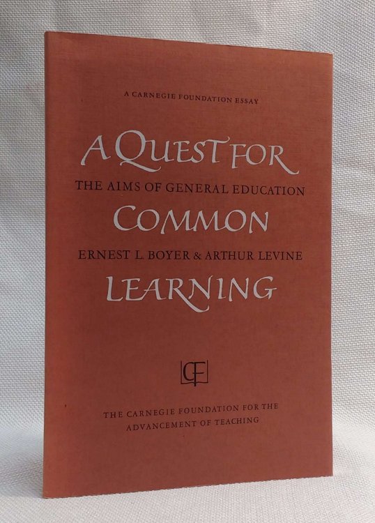 Quest for Common Learning: The Aims of General Education (Carnegie Foundation Essay)
