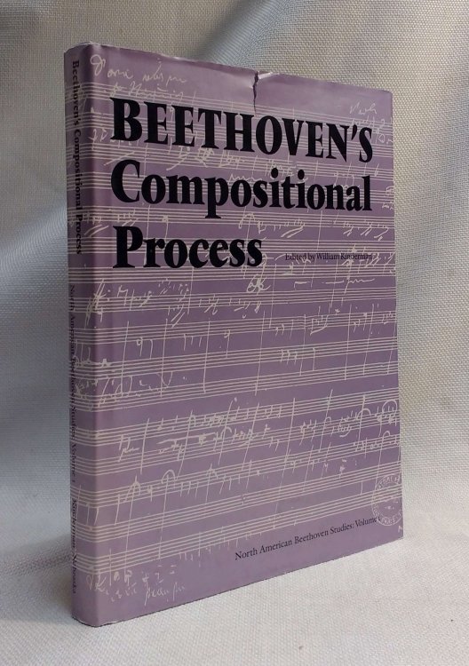 Beethoven's Compositional Process (NORTH AMERICAN BEETHOVEN STUDIES)