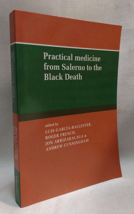 Practical Medicine from Salerno to the Black Death