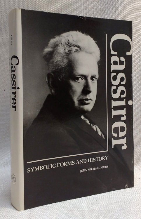 Cassirer: Symbolic Forms and History