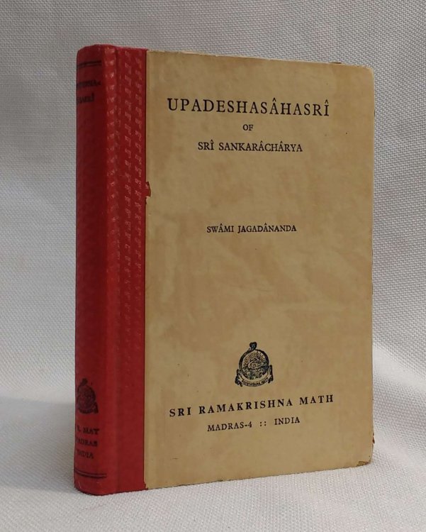 Upadeshasahasri of Sri Sankaracharya (A Thousand Teachings in Two Parts - Prose and Poetry of Sri Sankaracharya)