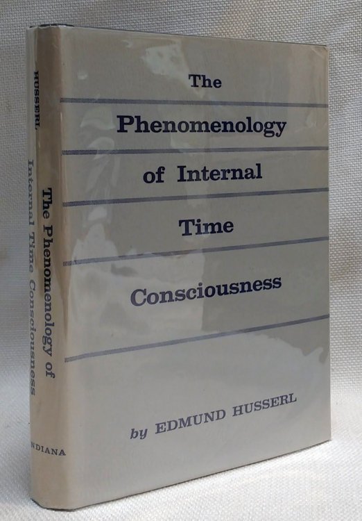 Image for The Phenomenology of Internal Time Consciousness The Phenomenology of Internal Time Consciousness