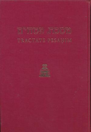 Pesahim. Hebrew - English Edition of the Babylonian Talmud: Tractate Pesahim