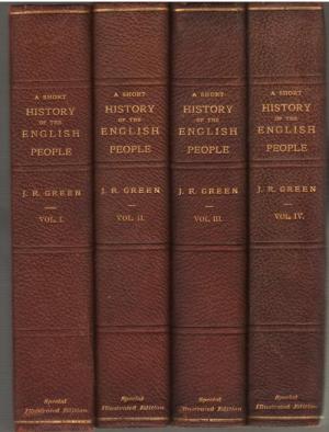 A Short History Of The English People Vols. I - IV Illustrated Edition