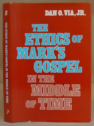 The Ethics of Mark's Gospel: In the Middle of Time