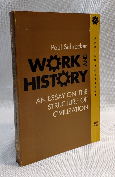 Work and History: an Essay on the Stucture of Civilization
