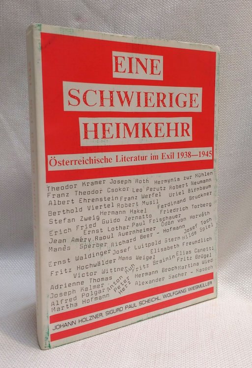 Eine schwierige Heimkehr: Osterreichische Literatur im Exil, 1938-1945 (Innsbrucker Beitrage zur Kulturwissenschaft) (German Edition)