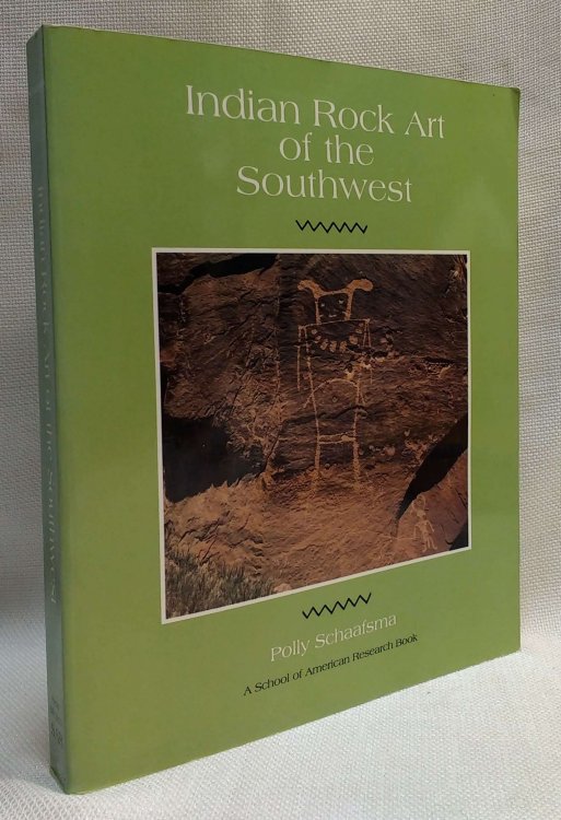 Indian Rock Art of the Southwest (School of American Research Southwest Indian Arts Series)