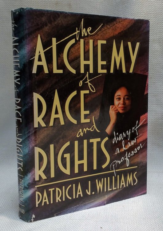 The Alchemy of Race and Rights: Diary of a Law Professor