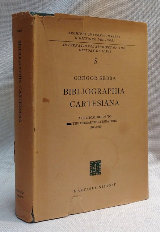 Bibliographia Cartesiana: A Critical Guide to the Descartes Literature