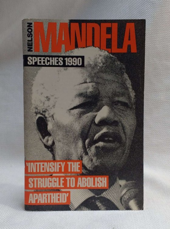 Image for 'Intensify the Struggle to Abolish Apartheid:' Speeches 1990 'Intensify the Struggle to Abolish Apartheid:' Speeches 1990
