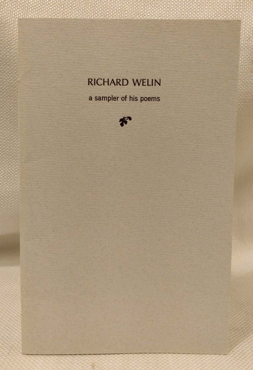 Image for Richard Welin: A Sampler of His Poems Richard Welin: A Sampler of His Poems