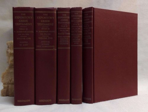 Expositor's Greek Testament: Complete 5-Volume Set