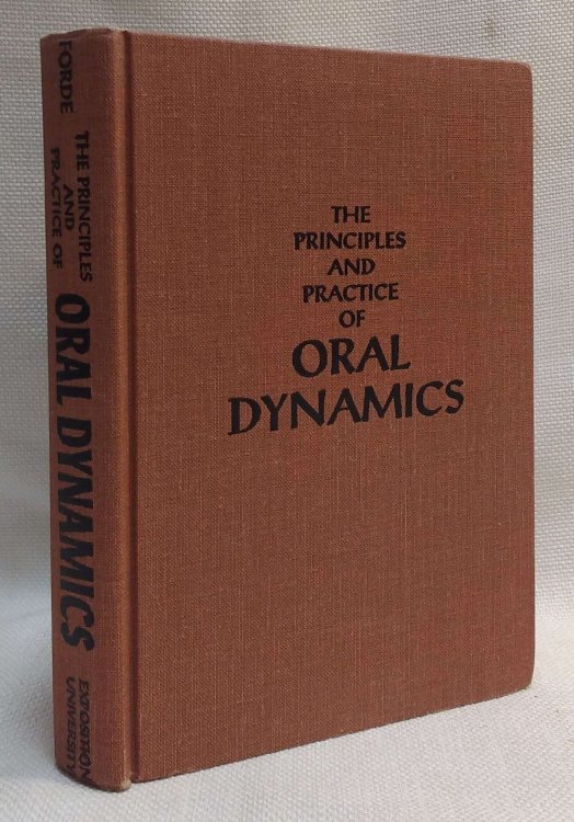 The Principles and Practice of Oral Dynamics