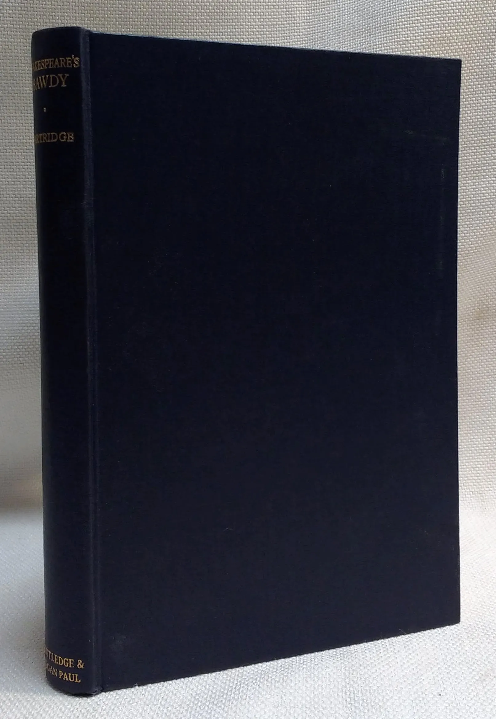 Shakespeare's Bawdy A Literary & Psychological Essay and a Comprehensive Glossary