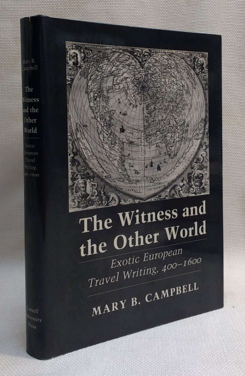 The Witness and the Other World: Exotic European Travel Writing, 4001600