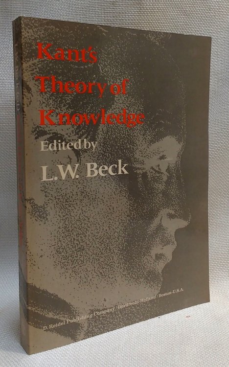 Kant's Theory of Knowledge: Selected Papers from the Third International Kant Congress