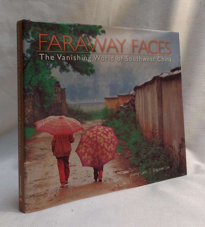 Faraway Faces: The Vanishing World of Southwest China