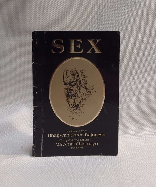 Sex: Quotations from Bhagwan Shree Rajneesh