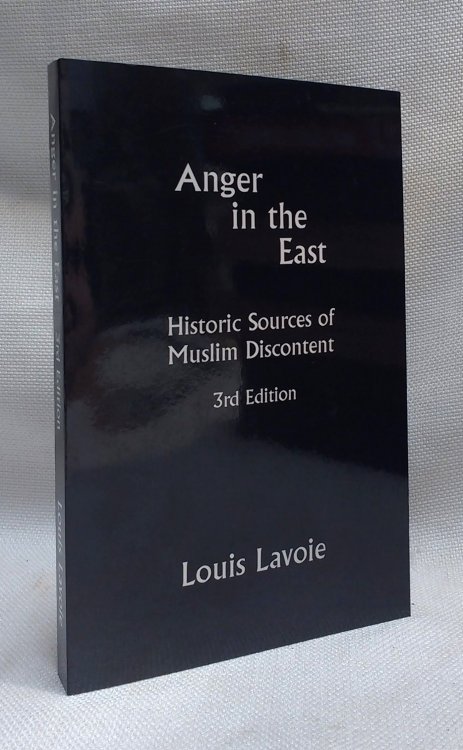 Anger in the East: Historic Sources of Muslim Discontent