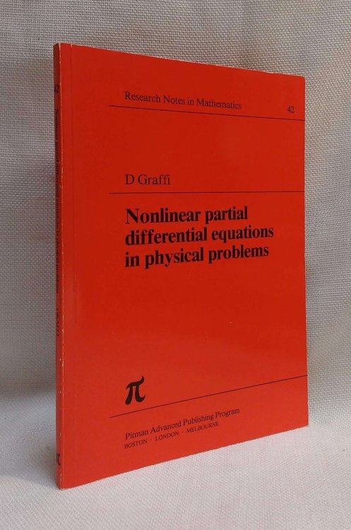 Nonlinear Partial Differential Equations in Physical Problems (Research Notes in Mathematics No. 42)