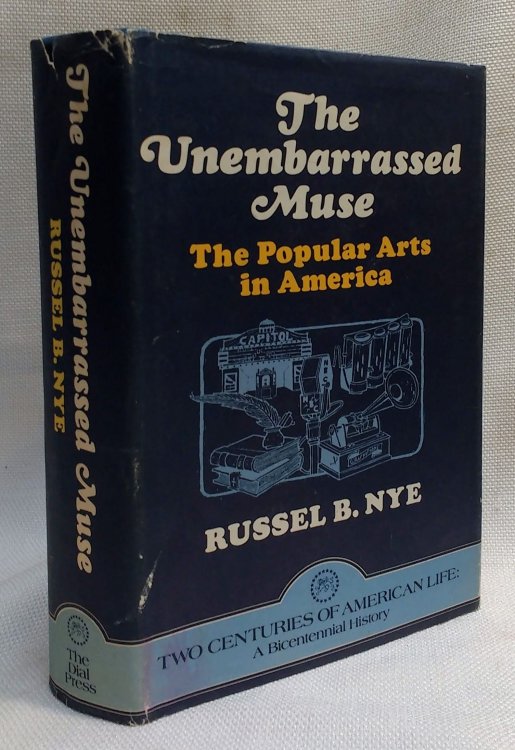 The Unembarrassed Muse The Popular Arts in America