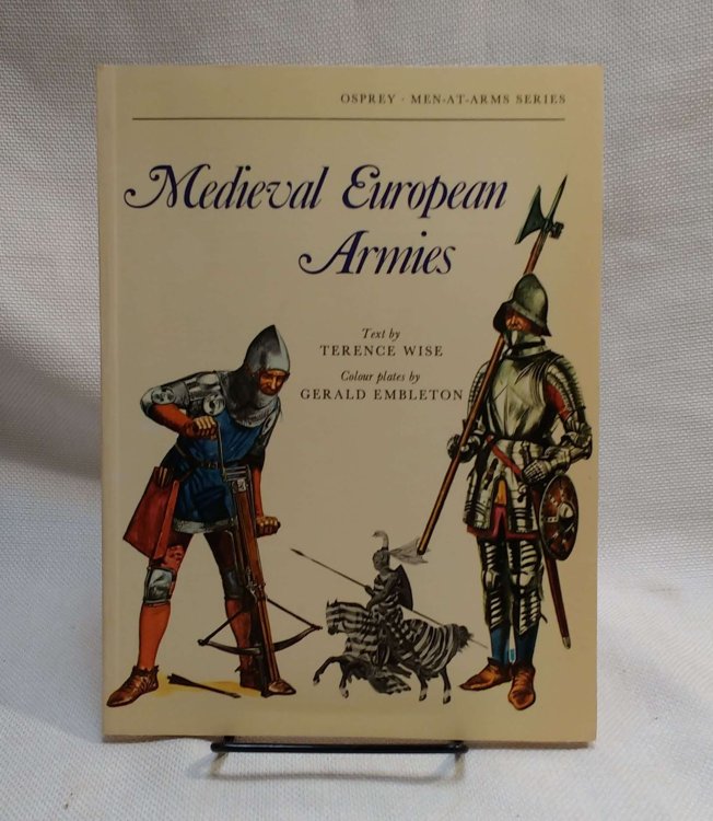 Medieval European Armies 1300-1500 (Men at Arms Series, 50)