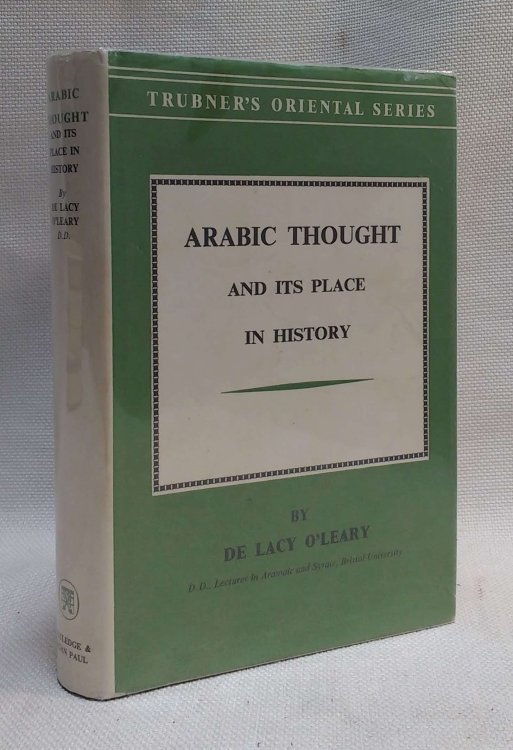 Arabic Thought and Its Place in History